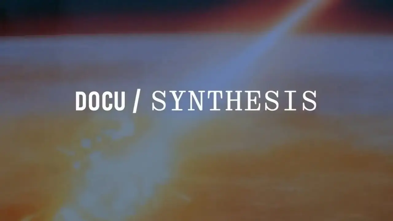 2026 DOCU/SYNTHESIS trailer excerpt — PLAY
